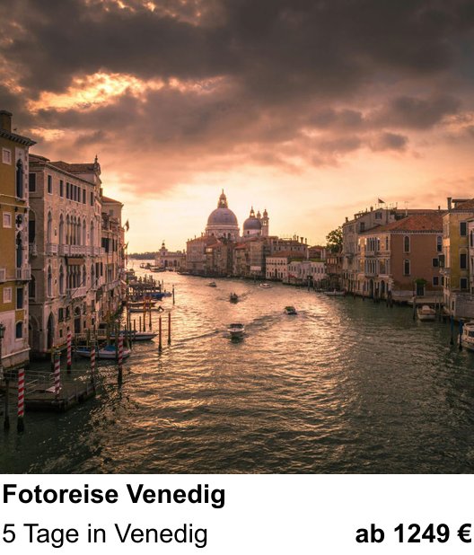 Anschaulicher Fotokurs rund um Fotoreise Venedig: 5 Tage in Venedig