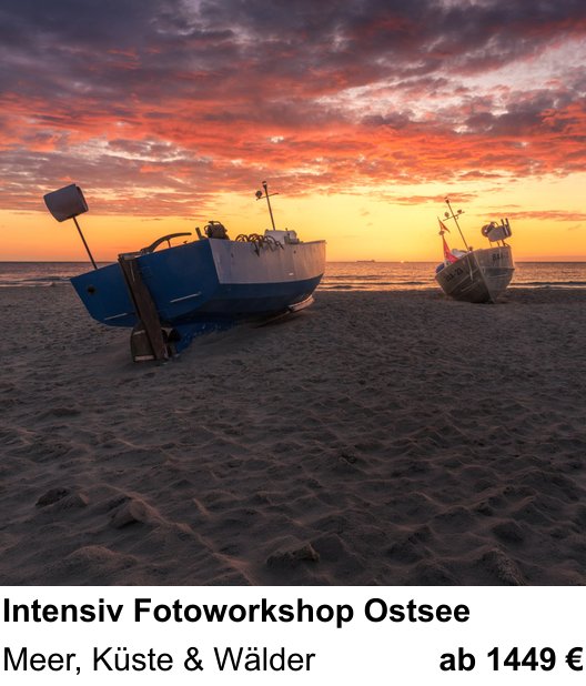 Anschaulicher Fotokurs rund um Intensiv Fotoworkshop Ostsee: Meer, Küste & Wälder