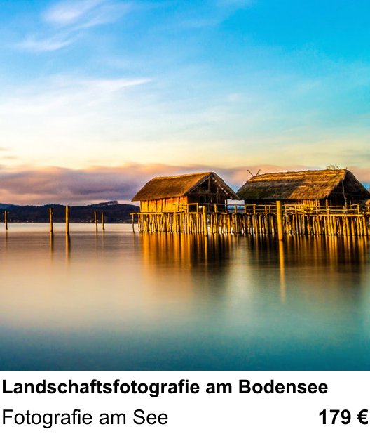 Anschaulicher Fotokurs rund um Landschaftsfotografie am Bodensee: Fotografie am See