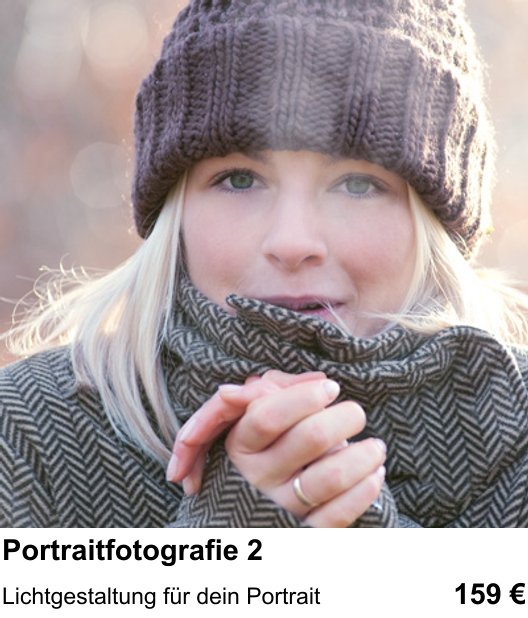Fotoworkshop zum Thema Zweiter Portrait-Fotoworkshop in Braunschweig: Lichtgestaltung für dein Portrait