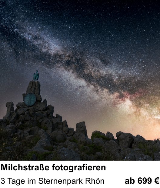 Anschaulicher Fotokurs rund um Milchstraße fotografieren: 3 Tage im Sternenpark Rhön
